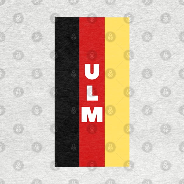 Ulm City in German Flag Vertical by aybe7elf